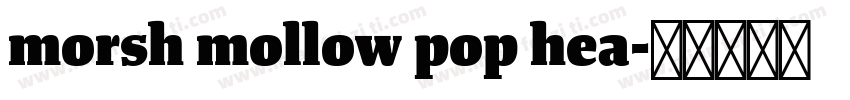 morsh mollow pop hea字体转换